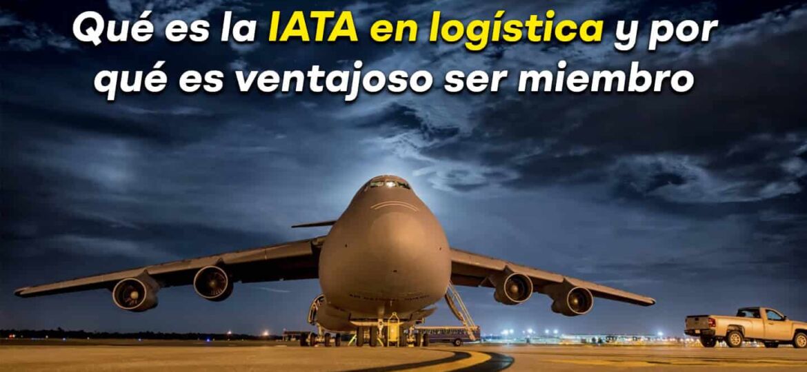que es el IATA en Logística